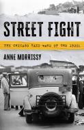 Street Fight di Anne Morrissy edito da Taylor Trade Publishing