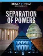 Separation of Powers di Daniel R. Faust edito da ROSEN PUB GROUP