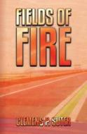 Fields Of Fire di Suter Clemens P. Suter edito da CreateSpace Independent Publishing Platform