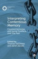 Interpreting Contentious Memory edito da Bristol University Press