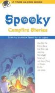 Spooky Campfire Stories di Amy Kelley Hoitsma edito da Rowman & Littlefield