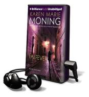 Faefever [With Earbuds] di Karen Marie Moning edito da Findaway World