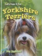 Let's Hear It for Yorkshire Terriers di Piper Welsh edito da Rourke Educational Media