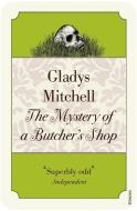 The Mystery of a Butcher's Shop di Gladys Mitchell edito da Vintage Publishing