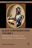 Black Configurations di Kimberly W. Benston edito da Anthem Press