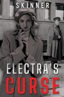 Electra's Curse di Skinner edito da Pegasus Elliot Mackenzie Publishers