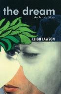 The Dream di Leigh Lawson edito da OBERON BOOKS