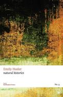 Natural Histories di Emily Hasler edito da Salt Publishing