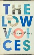 The Low Voices di Manuel Rivas edito da Vintage Publishing