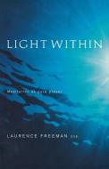 Light Within di Laurence Freeman edito da Canterbury Press Norwich