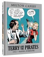 Terry and the Pirates: The Master Collection Vol. 7: 1941 - Raven, Evermore di Milton Caniff edito da CLOVER PR