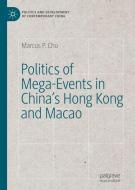 Politics of Mega-Events in China's Hong Kong and Macao di Marcus P. Chu edito da Springer-Verlag GmbH