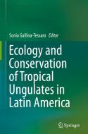 Ecology And Conservation Of Tropical Ungulates In Latin America edito da Springer Nature Switzerland Ag