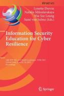 Information Security Education For Cyber Resilience edito da Springer Nature Switzerland AG