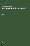 Anorganische Chemie, Band 3, Anorganische Chemie Band 3 di István Náray-Szabó edito da De Gruyter