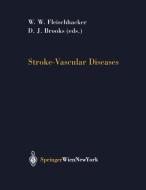 Stroke-Vascular Diseases edito da Springer Vienna