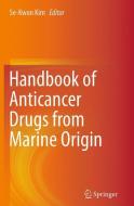 Handbook of Anticancer Drugs from Marine Origin edito da Springer International Publishing