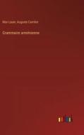 Grammaire arménienne di Max Lauer, Auguste Carrière edito da Outlook Verlag