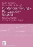 Kundenorientierung - Partizipation - Respekt edito da VS Verlag für Sozialwissenschaften