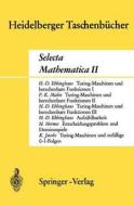 Selecta Mathematica II di H. D. Ebbinghaus, Hans Hermes, Konrad Jacobs, F. K. Mahn edito da Springer Berlin Heidelberg