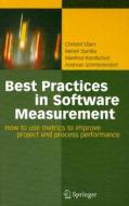 Best Practices in Software Measurement: How to Use Metrics to Improve Project and Process Performance di Christof Ebert, Reiner Dumke, Manfred Bundschuh edito da Springer