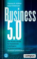 Business 5.0 di Thomas R. Köhler, Julia Finkeissen edito da Campus Verlag GmbH