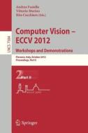 Computer Vision -- ECCV 2012. Workshops and Demonstrations edito da Springer Berlin Heidelberg