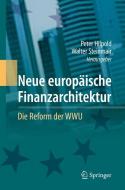 Neue europäische Finanzarchitektur edito da Springer-Verlag GmbH