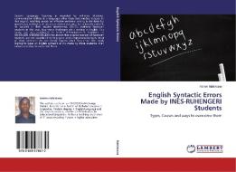 English Syntactic Errors Made by INES-RUHENGERI Students di Marien Nahimana edito da LAP Lambert Academic Publishing
