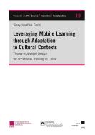 Leveraging Mobile Learning through Adaptation to Cultural Contexts di Sissy-Josefina Ernst edito da kassel university press