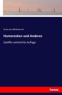 Humoresken und Anderes di Ernst Von Wildenbruch edito da hansebooks