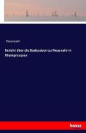 Bericht über die Badesaison zu Neuenahr in Rheinpreussen di Neuenahr edito da hansebooks