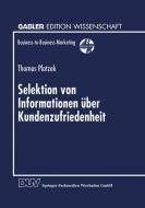 Selektion von Informationen über Kundenzufriedenheit edito da Deutscher Universitätsverlag