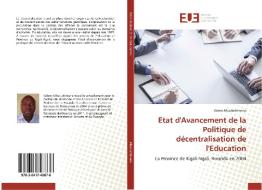 Etat d'Avancement de la Politique de décentralisation de l'Education di Valens Mbarushimana edito da Editions universitaires europeennes EUE