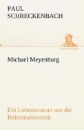 Michael Meyenburg di Paul Schreckenbach edito da TREDITION CLASSICS