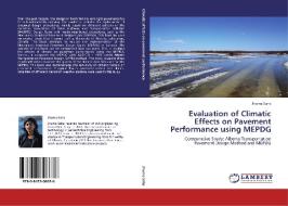 Evaluation of Climatic Effects on Pavement Performance using MEPDG di Jhuma Saha edito da LAP Lambert Academic Publishing