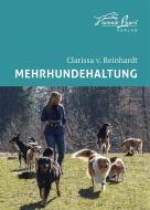 Mehrhundehaltung di Clarissa von Reinhardt edito da Animal Learn Verlag
