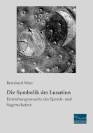 Die Symbolik der Lunation di Bernhard Marr edito da Fachbuchverlag Dresden