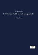 Schriften zur Kritik und Literaturgeschichte di Michael Bernays edito da Verlag der Wissenschaften