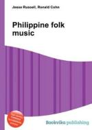 Philippine Folk Music edito da Book On Demand Ltd.