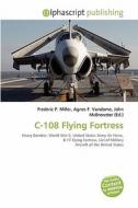 C-108 Flying Fortress edito da Vdm Publishing House