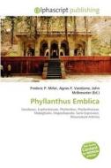 Phyllanthus Emblica edito da Betascript Publishing