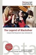 The Legend of Blacksilver edito da Betascript Publishing