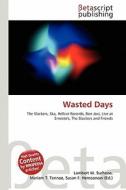 Wasted Days edito da Betascript Publishing