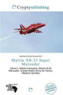 Martin Xb-33 Super Marauder edito da Crypt Publishing