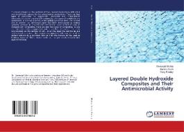 Layered Double Hydroxide Composites and Their Antimicrobial Activity di Geetanjali Mishra, Barsha Dash, Sony Pandey edito da LAP Lambert Academic Publishing