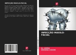 INFECÇÃO MAXILO-FACIAL di Heera, Krishna Kishor edito da Edições Nosso Conhecimento