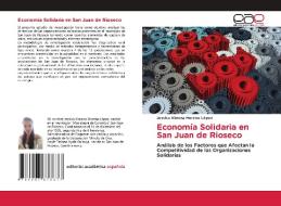 Economía Solidaria en San Juan de Rioseco di Jessica Ximena Moreno López edito da Editorial Académica Española