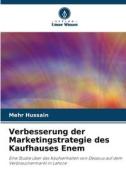 Verbesserung der Marketingstrategie des Kaufhauses Enem di Mehr Hussain edito da Verlag Unser Wissen