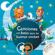 Canciones Con Beso Para Las Buenas Noches / Songs with Goodnight Kisses with CD di Varios Autores edito da ALTEA